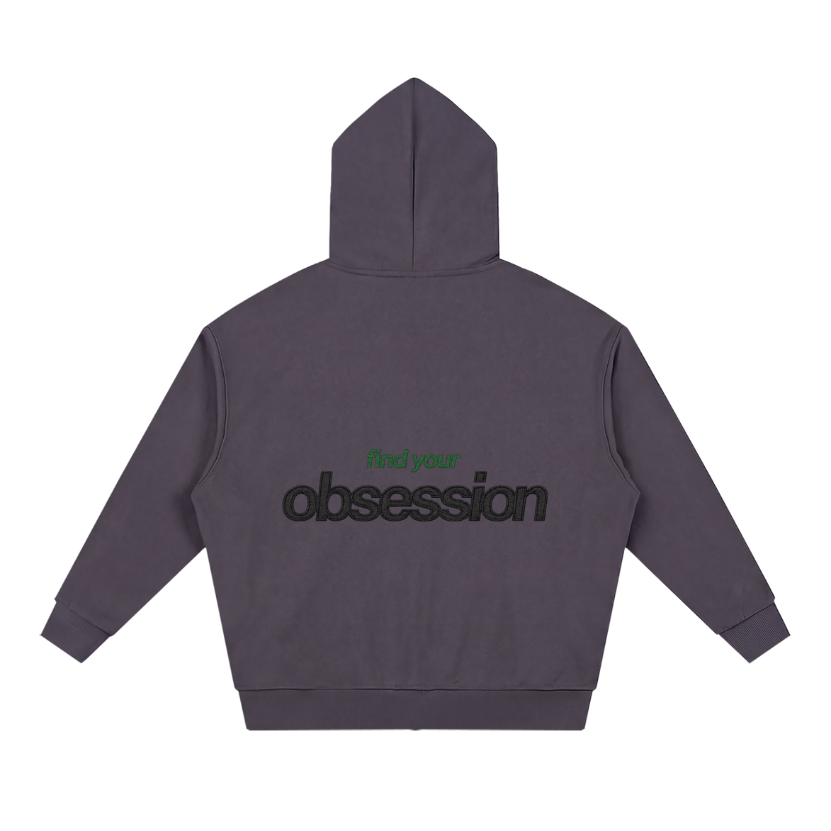 Full Zip Hoodie - Find your obsession