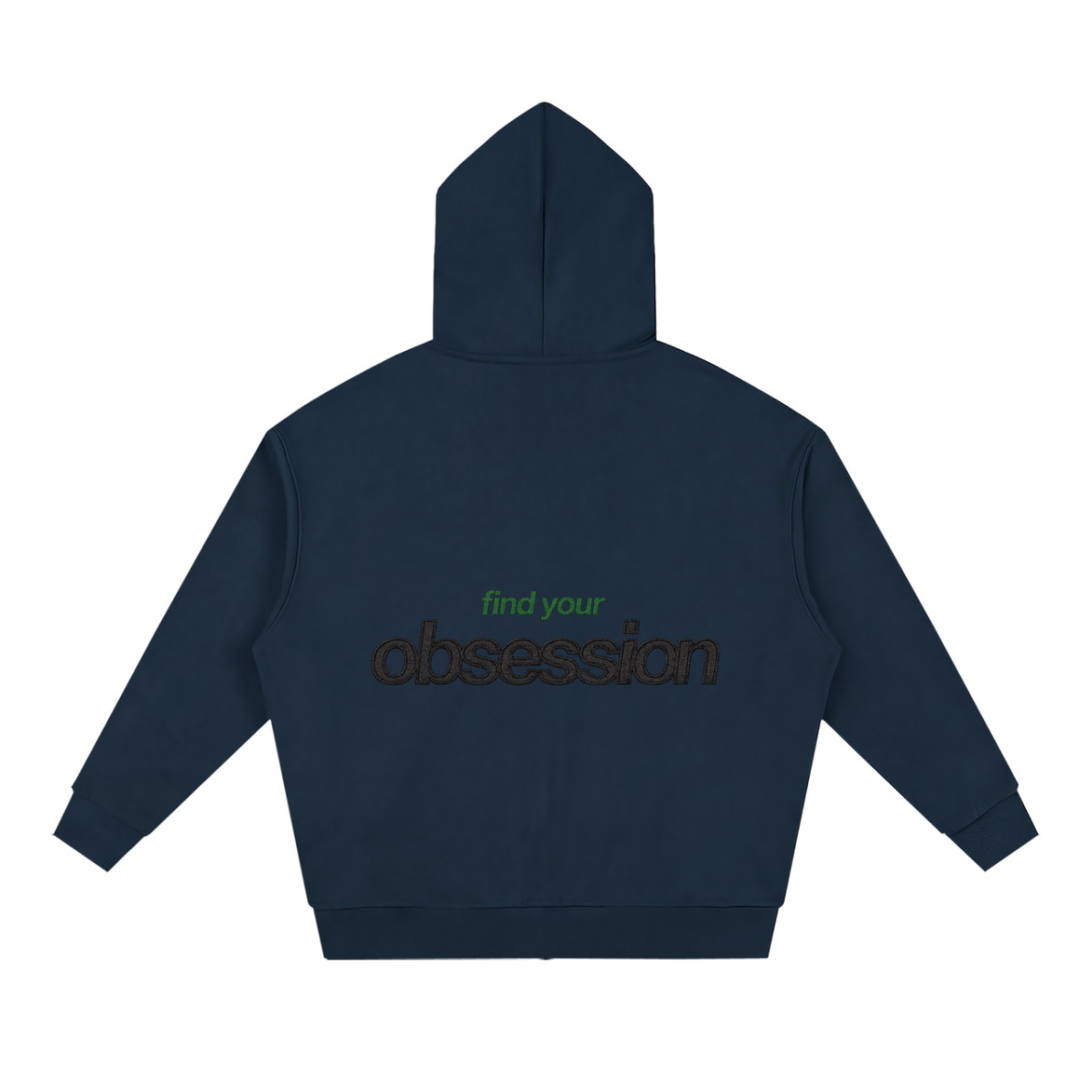 Full Zip Hoodie - Find your obsession